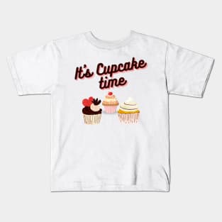 Cupcake lovers - It's cupcake time! Kids T-Shirt